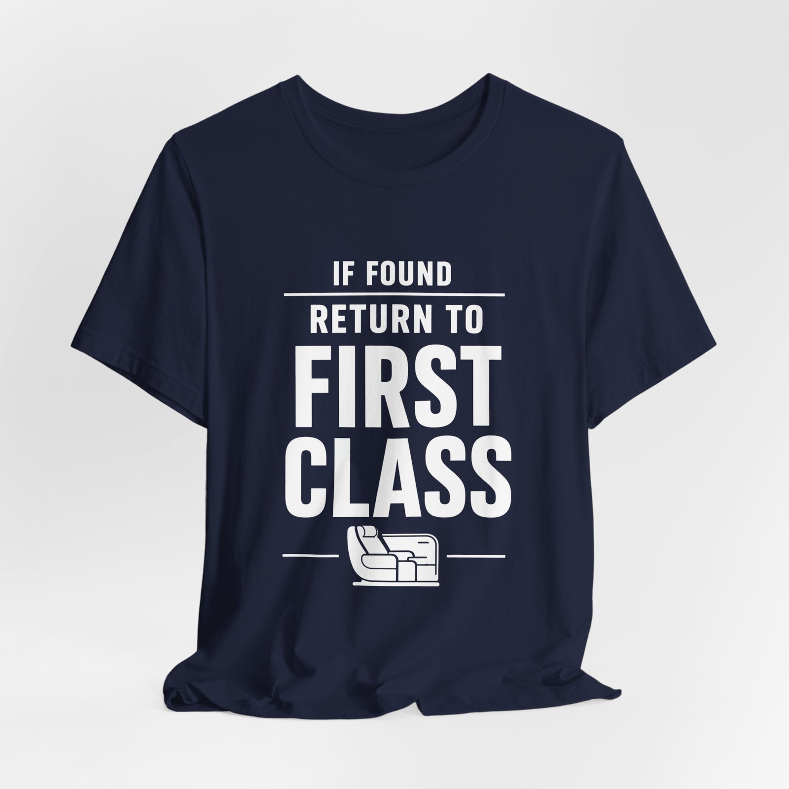 If Found: Return to First Class  - Unisex Jersey Tee