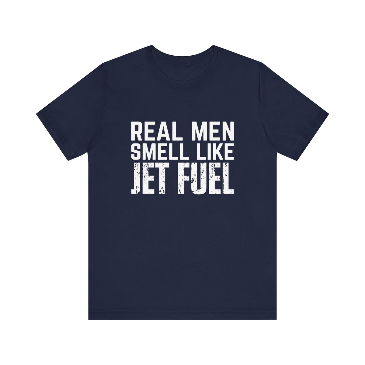 Real Men Smell Like Jet Fuel Unisex Jersey Tee - Perfect for Aviation Enthusiasts