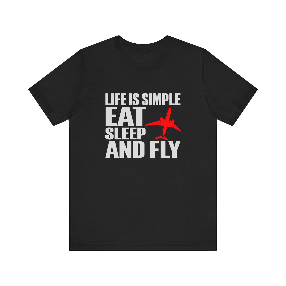 Life Is Simple  Unisex Jersey Tee - Perfect for Aviation Enthusiasts