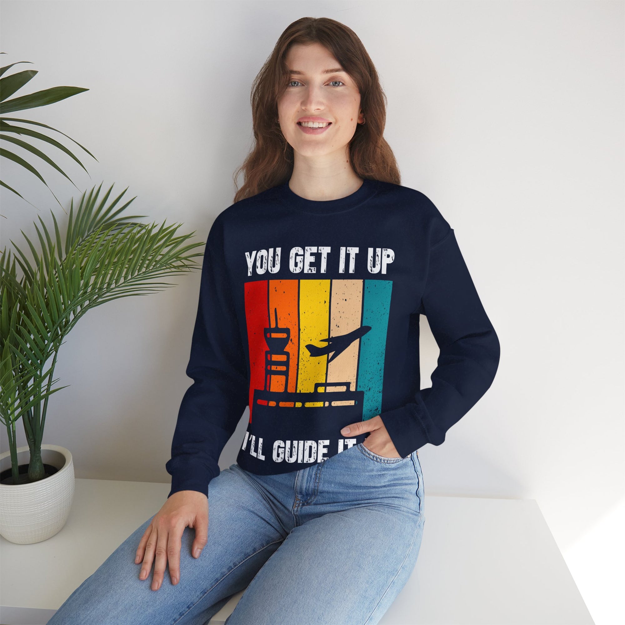 You Get It Up I'll Guide It In  -  Unisex Crewneck Sweatshirt