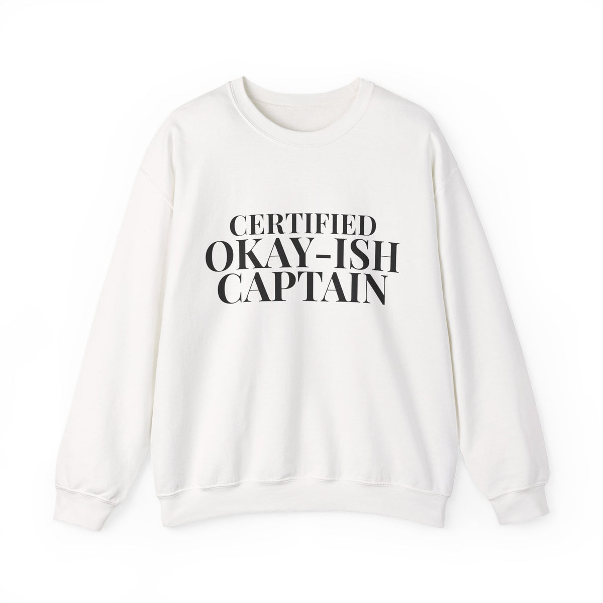 Certified Okay-ish Captain -  Crewneck Sweatshirt