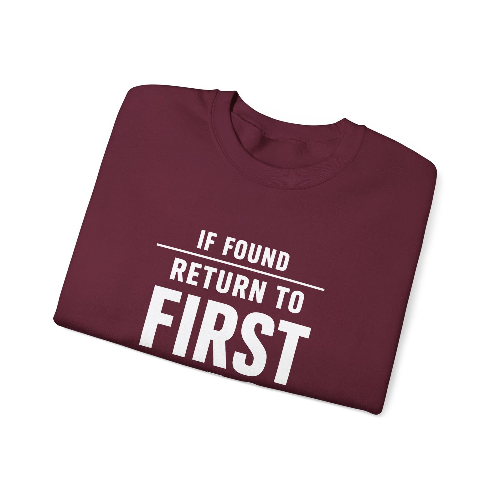 If Found: Return to First Class -  Crewneck Sweatshirt