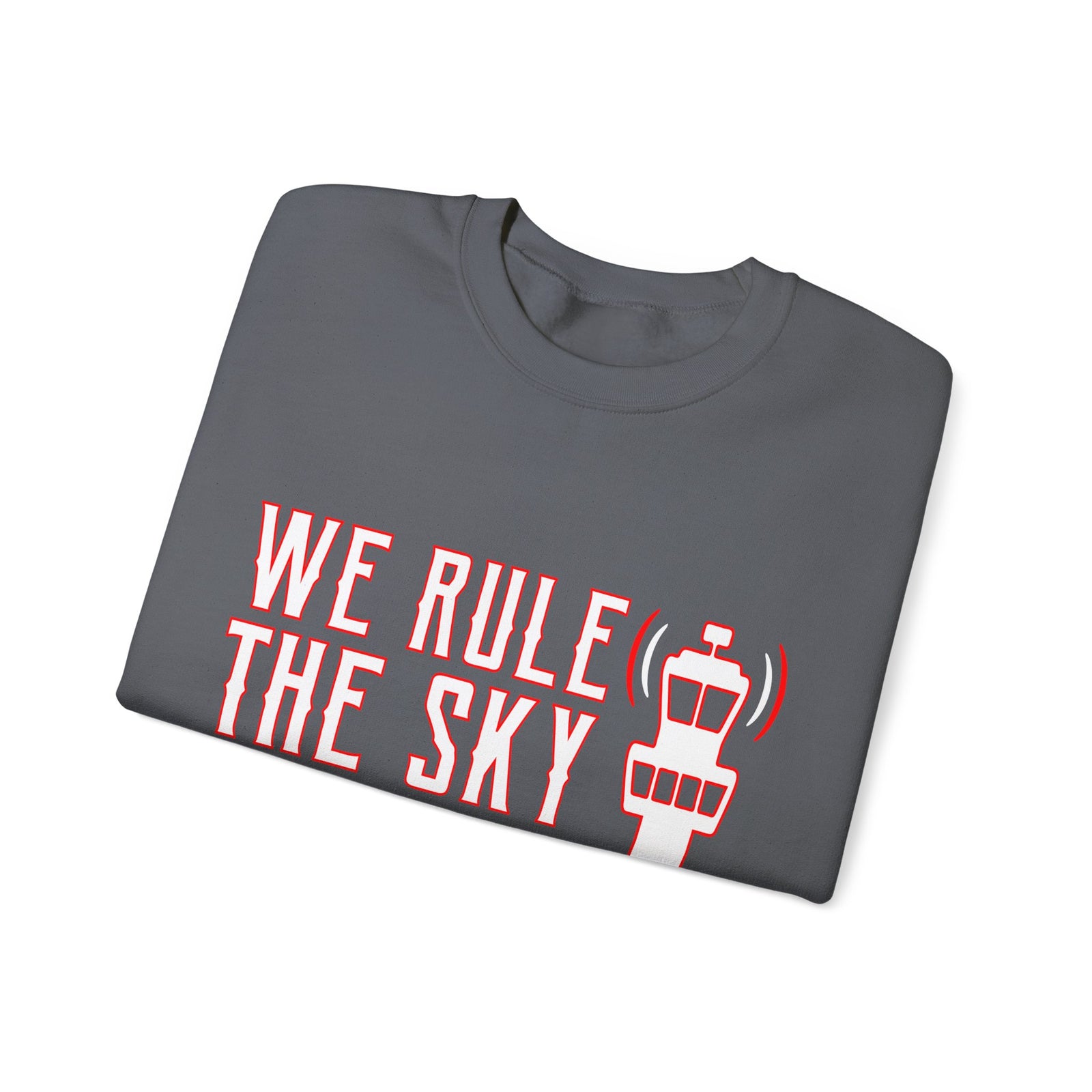 We Rule The Sky  -  Unisex Crewneck Sweatshirt