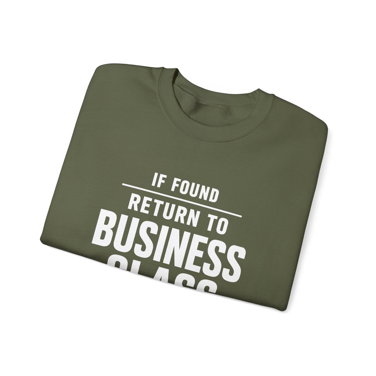 If Found: Return to Business Class -  Crewneck Sweatshirt