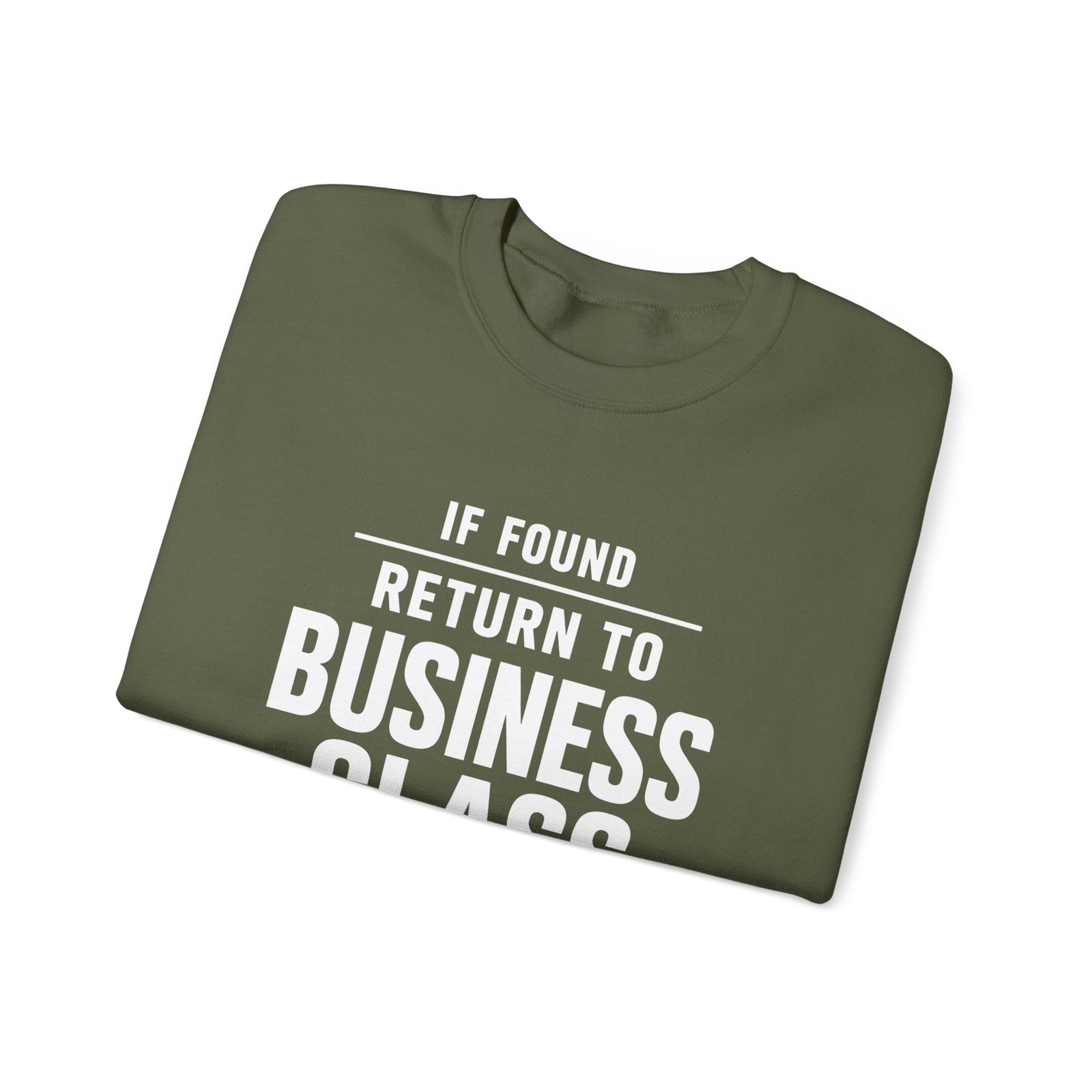 If Found: Return to Business Class -  Crewneck Sweatshirt
