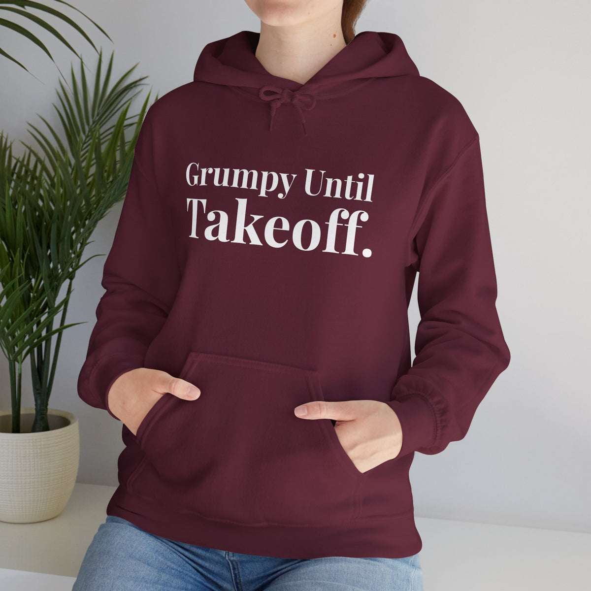 Grumpy Until Takeoff - Pullover Hoodie