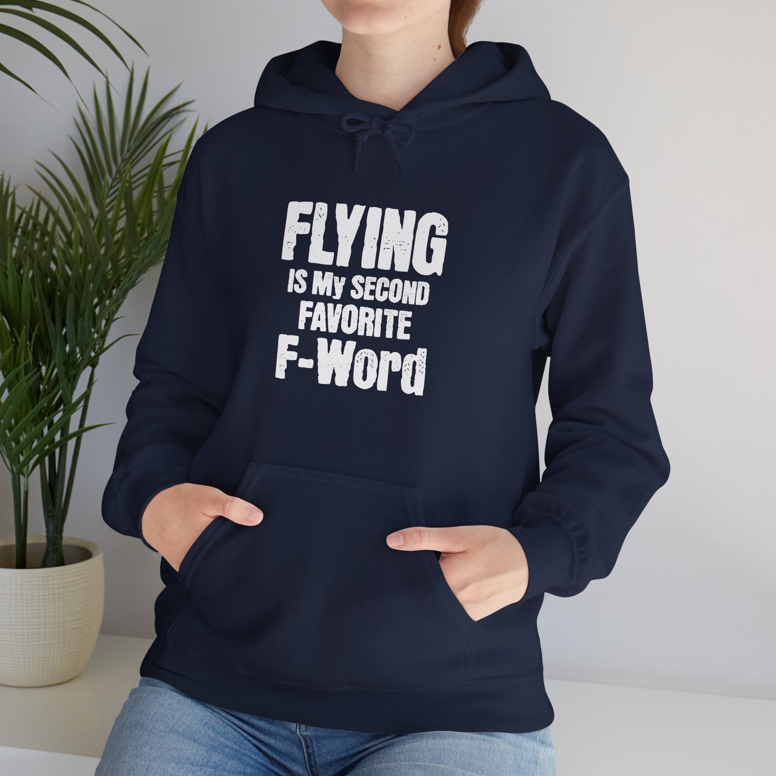 Flying Is My Second Favrite Word  - Pullover Hoodie