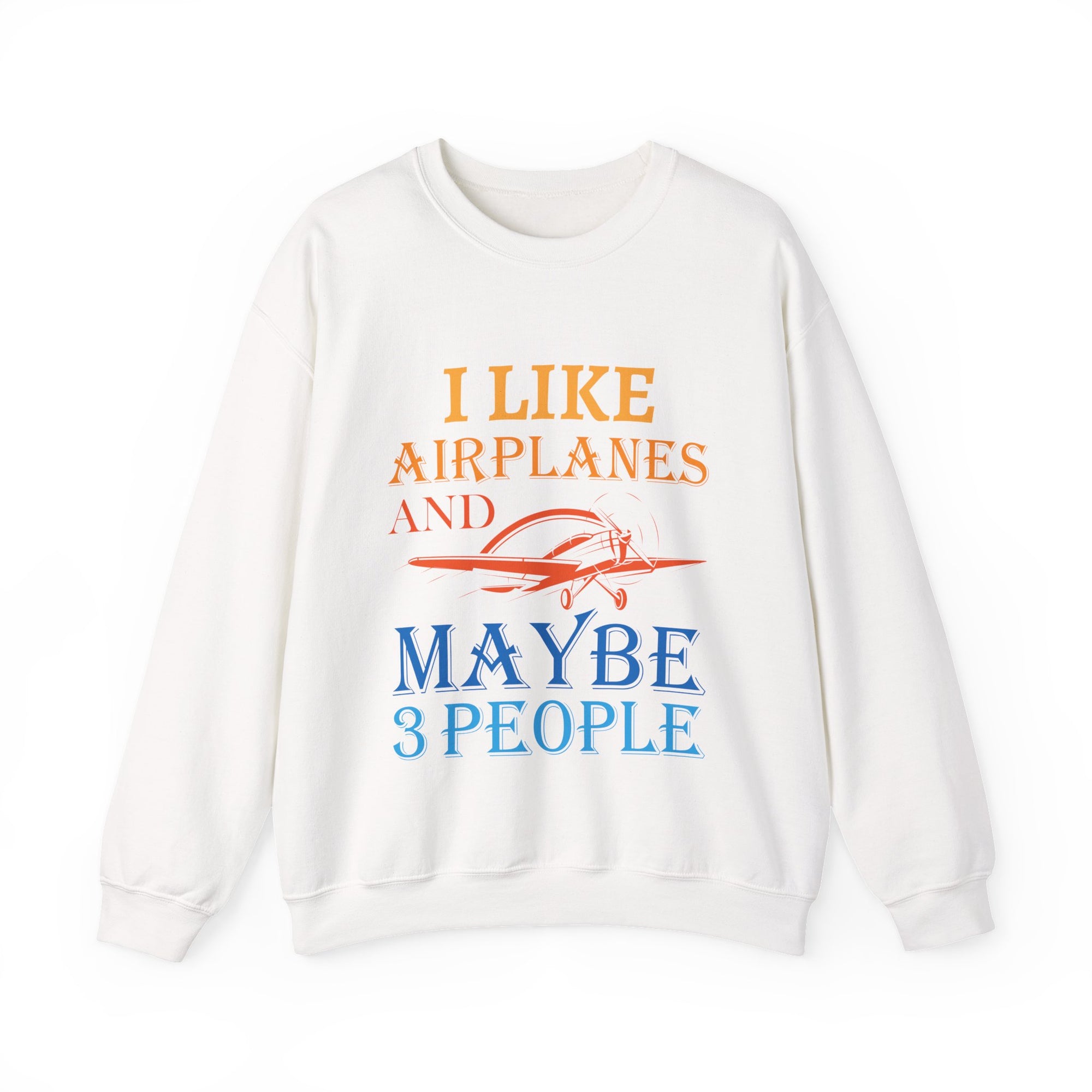 I Like Airplanes And Maybe 3 People -  Unisex Crewneck Sweatshirt