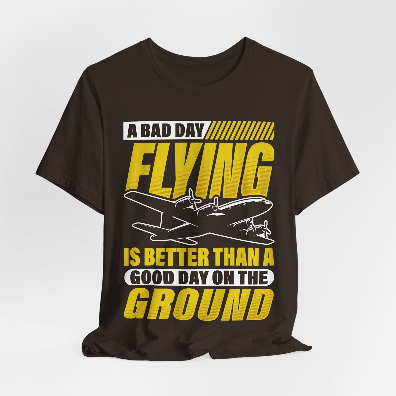 A Bad Day Flying  - Unisex Jersey Tee