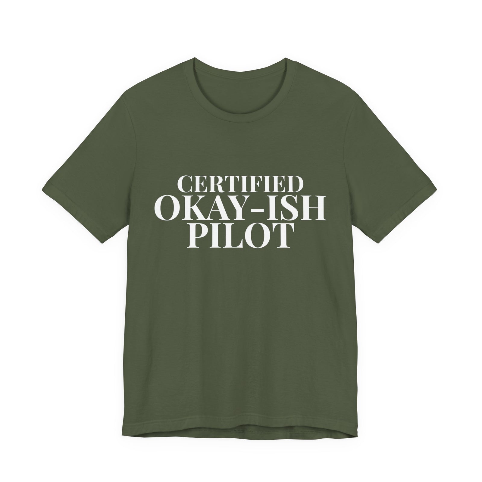 Certified Okay-ish Pilot - Unisex Jersey Tee