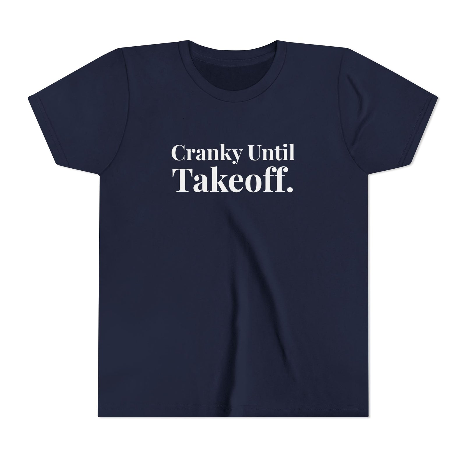 Cranky Until Takeoff .  - Unisex Youth Short Sleeve Tee