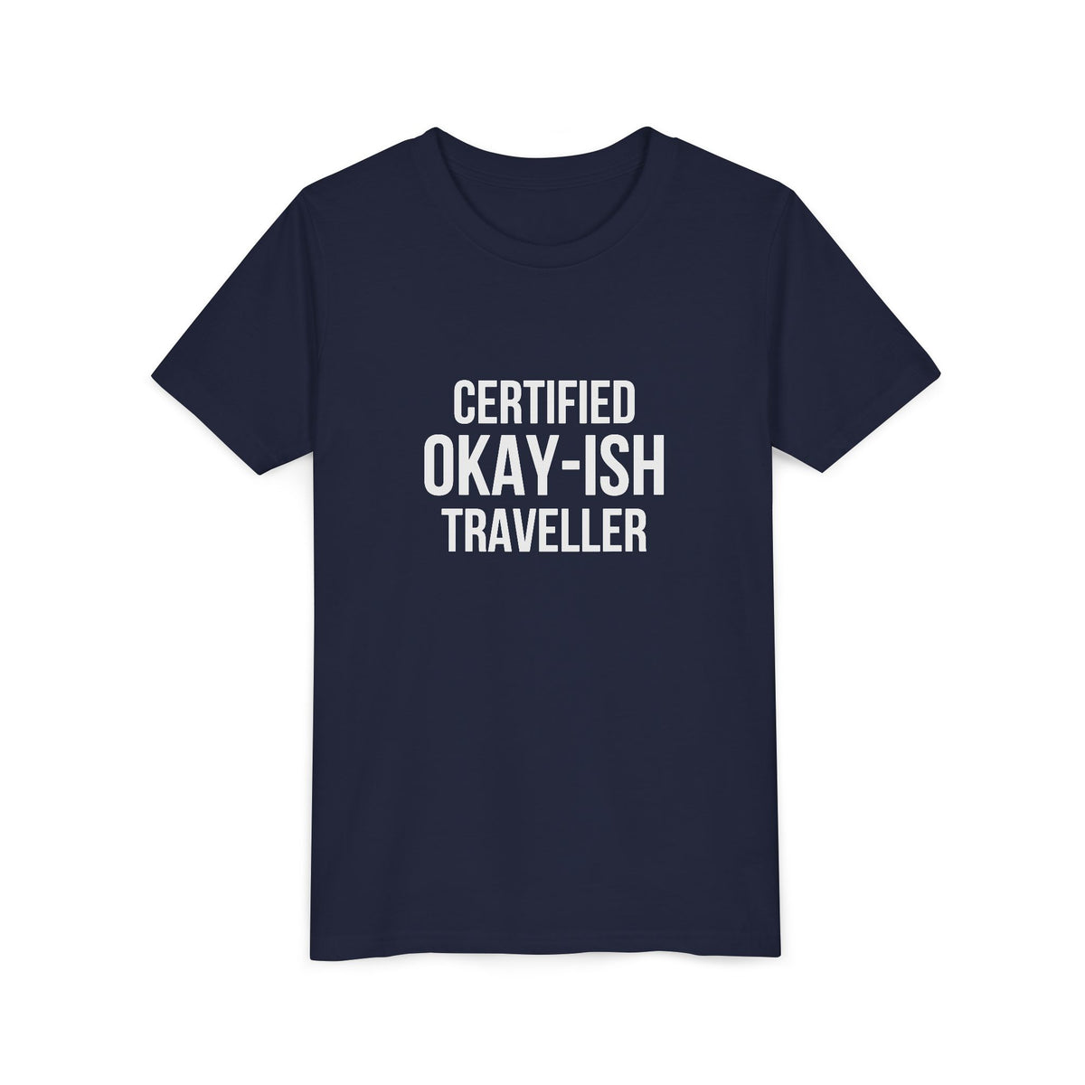 Certified Okay-ish Traveller - Unisex Youth Short Sleeve Tee