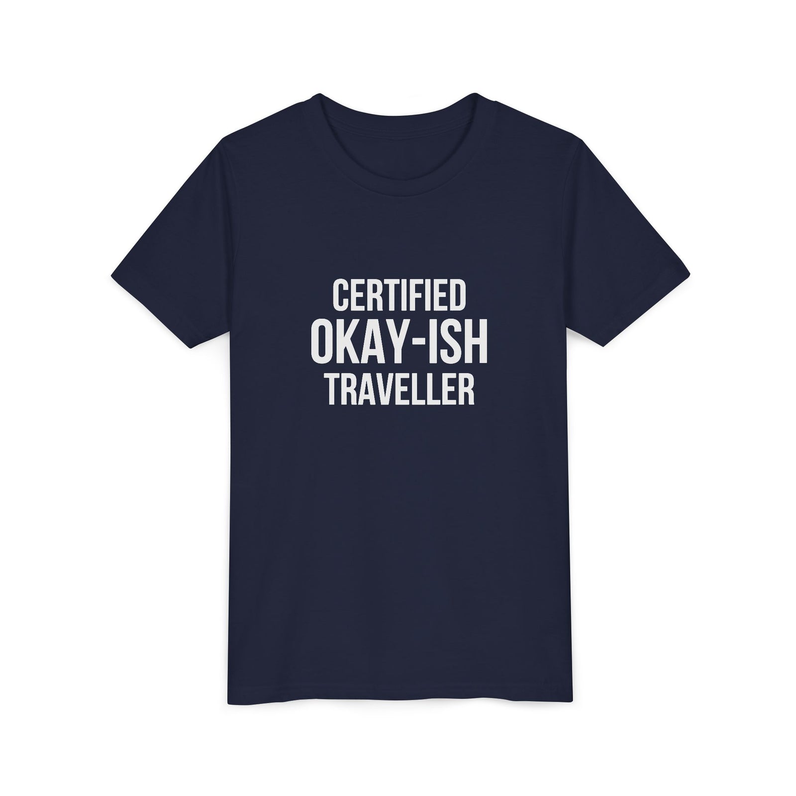 Certified Okay-ish Traveller - Unisex Youth Short Sleeve Tee