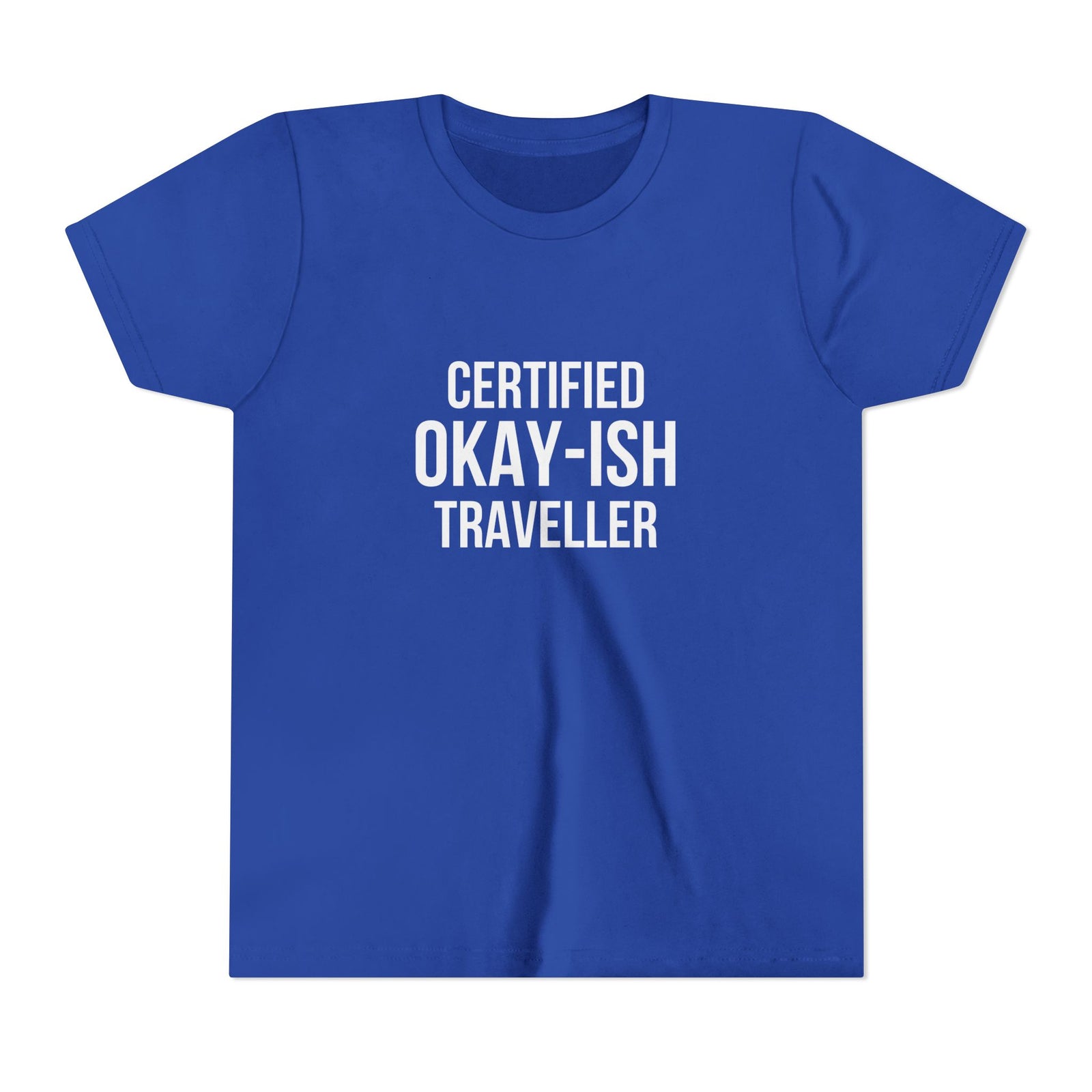 Certified Okay-ish Traveller - Unisex Youth Short Sleeve Tee