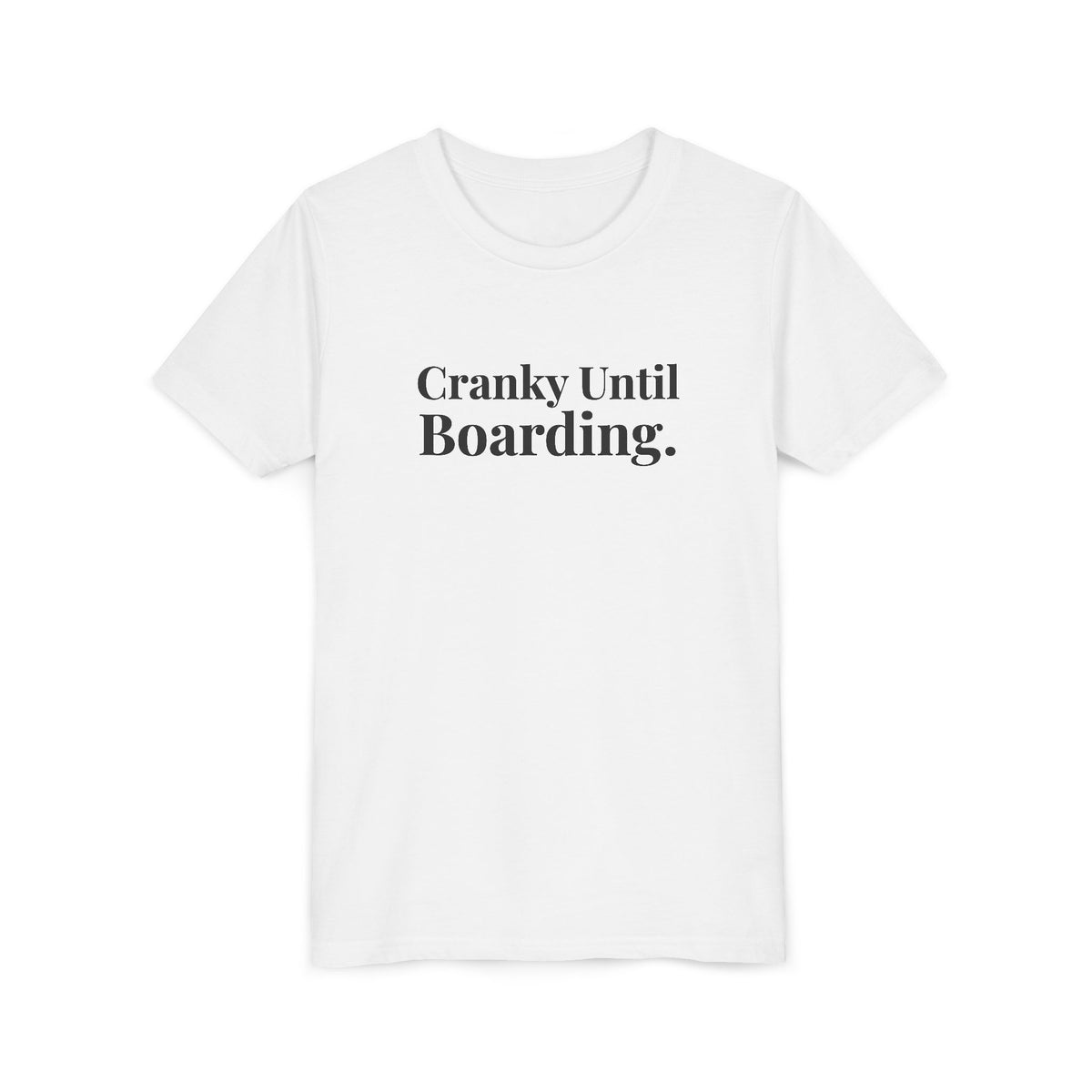 Cranky Until Boarding. - Unisex Youth Short Sleeve Tee