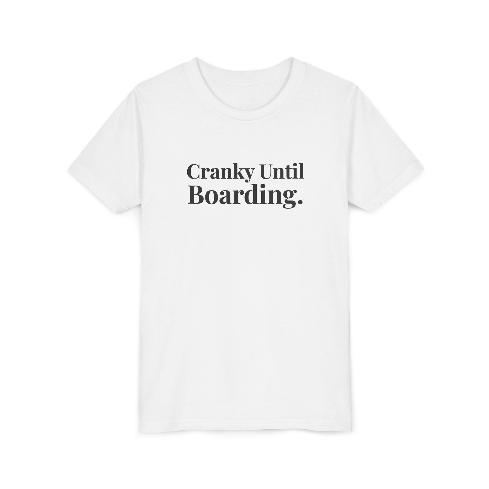 Cranky Until Boarding. - Unisex Youth Short Sleeve Tee