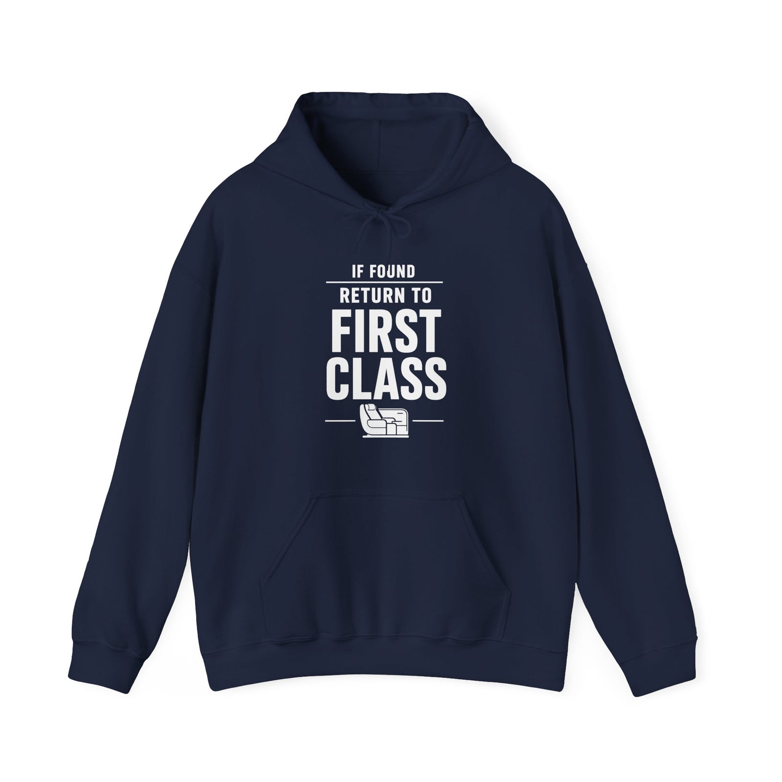 If Found: Return to First Class  - Pullover Hoodie