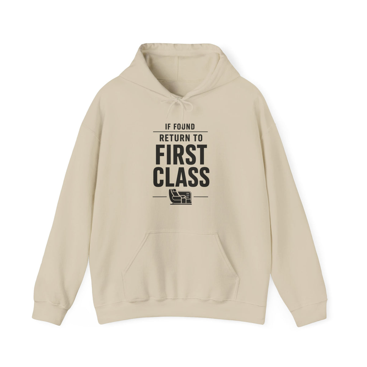 If Found: Return to First Class  - Pullover Hoodie