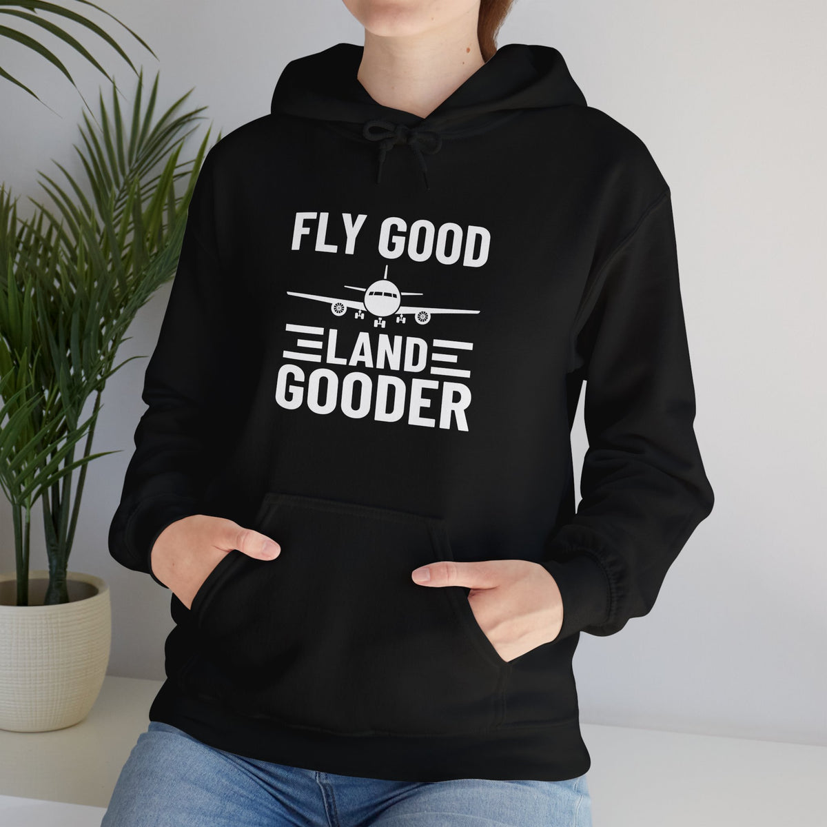 Fly Good Land Gooder  - Pullover Hoodie