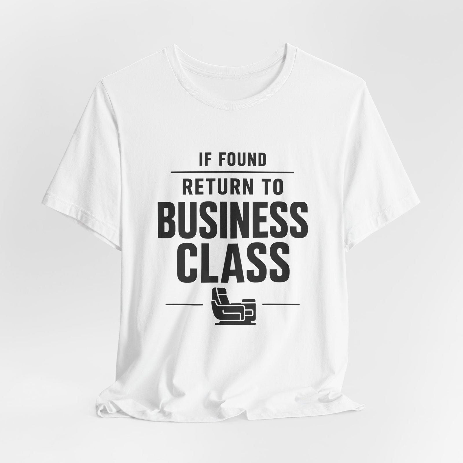 If Found: Return to Business Class - Unisex Jersey Tee