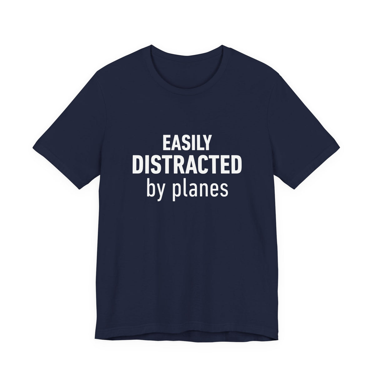 Easily Distracted by Planes - Unisex Jersey Tee