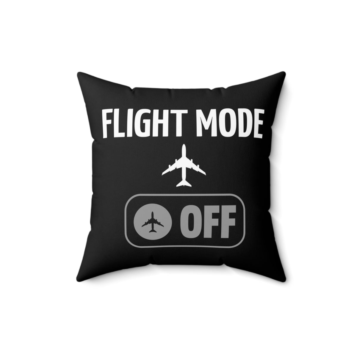 Flight Mode On/Off - Spun Polyester Square Pillow