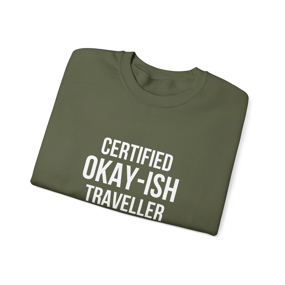 Certified Okay-ish Traveller -  Crewneck Sweatshirt
