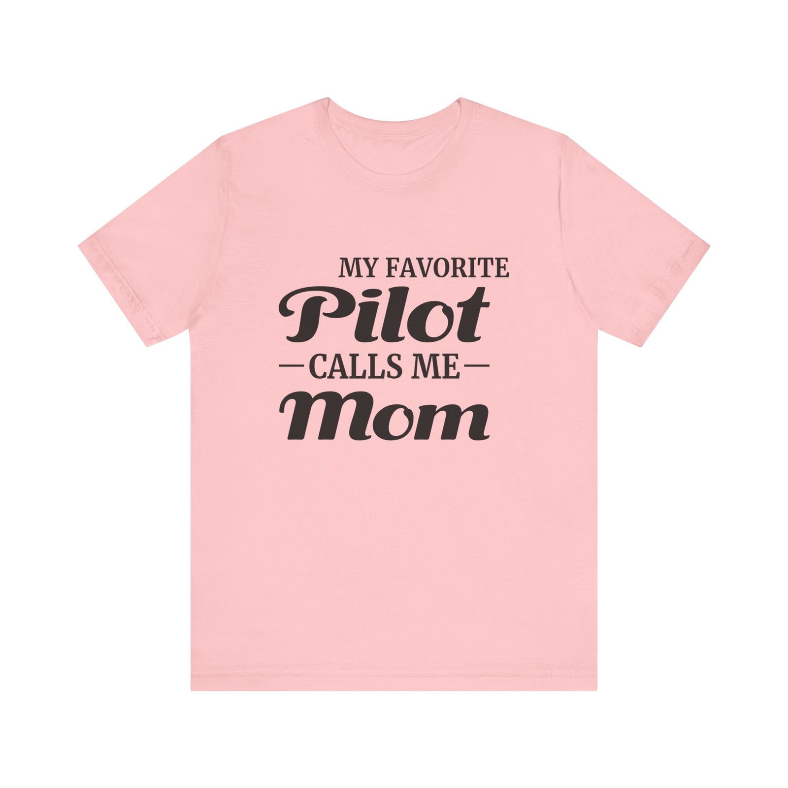 My Favorite Pilot Calls Me Mom Unisex Jersey Tee - Perfect for Aviation Enthusiasts