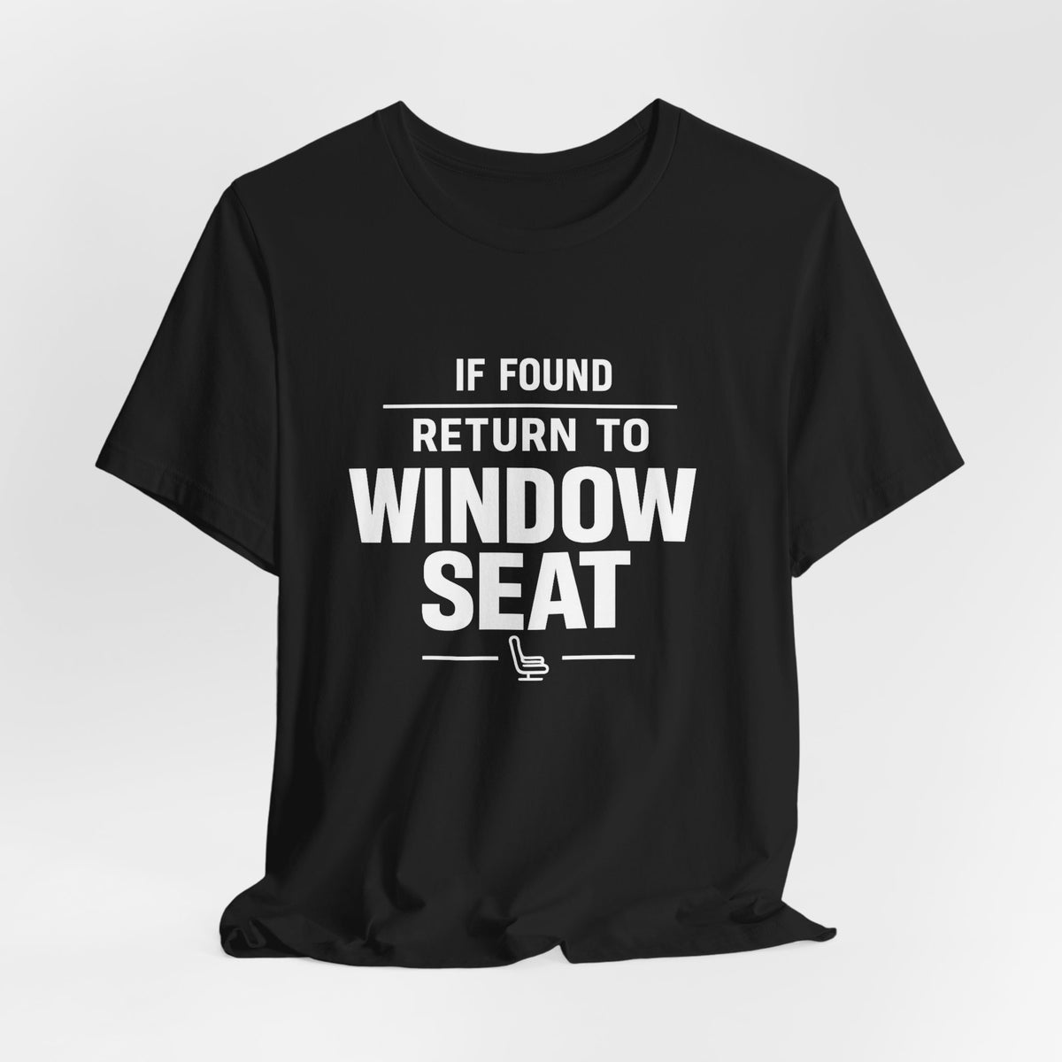 If Found Return to Window Seat - Unisex Jersey Tee