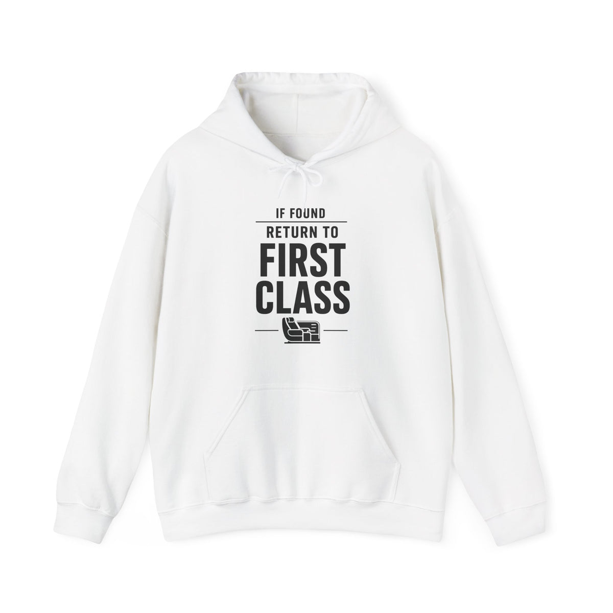 If Found: Return to First Class  - Pullover Hoodie