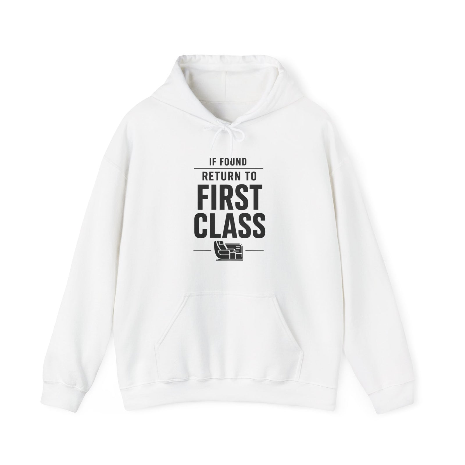 If Found: Return to First Class  - Pullover Hoodie