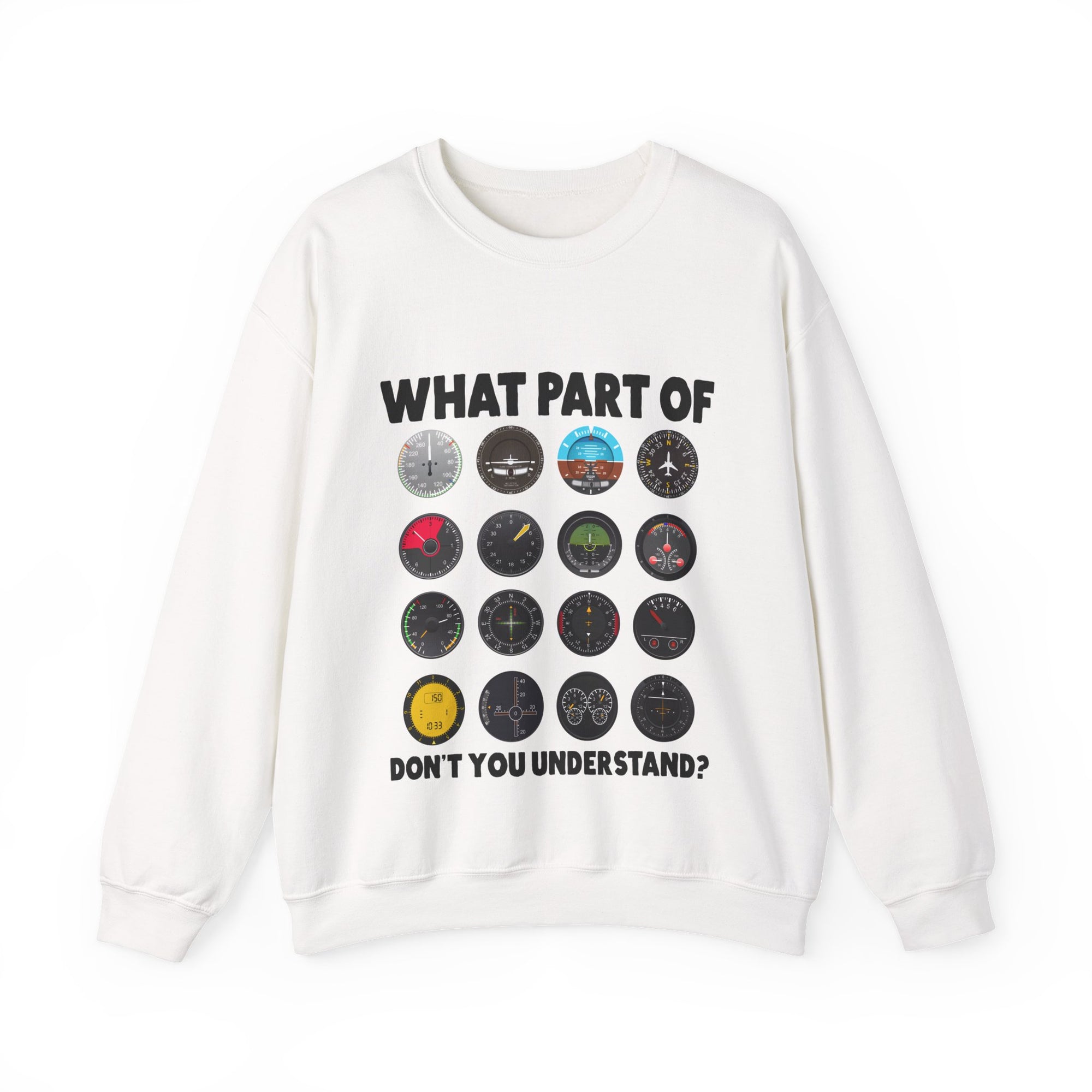 What Part Of Don't You Understand?   -  Crewneck Sweatshirt