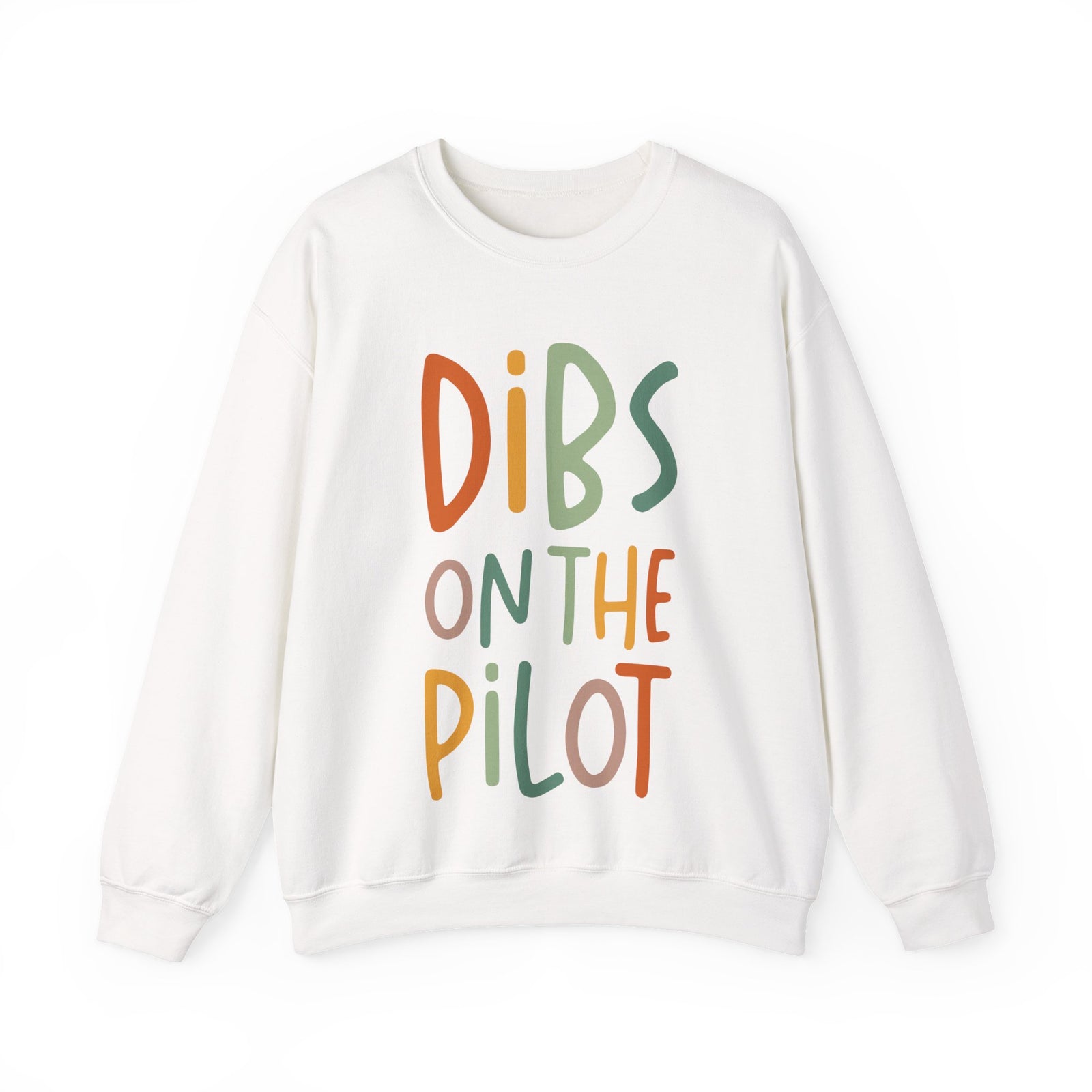 Dibs On The Pilot Crewneck Sweatshirt - Travel Inspiring Cozy Apparel
