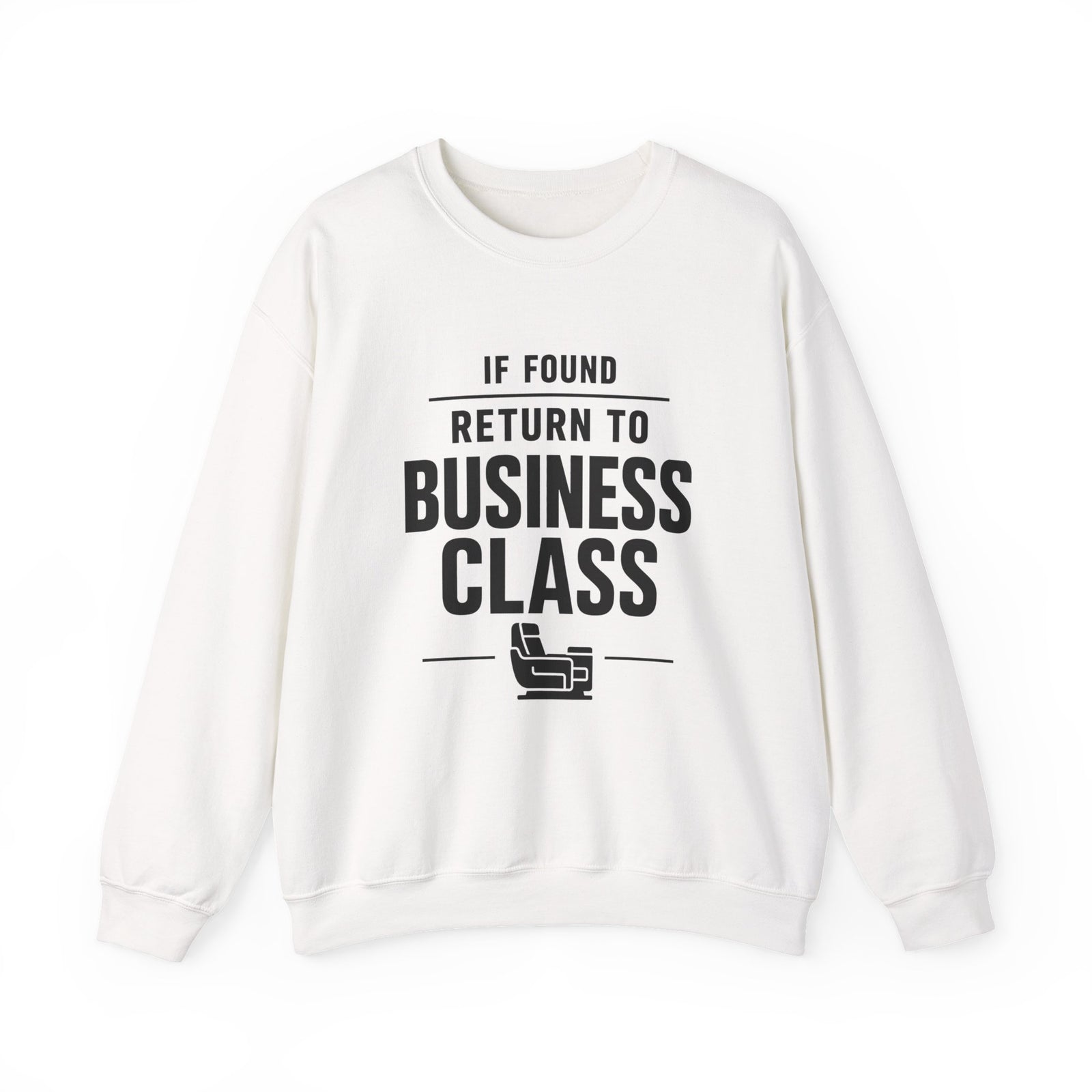 If Found: Return to Business Class -  Crewneck Sweatshirt