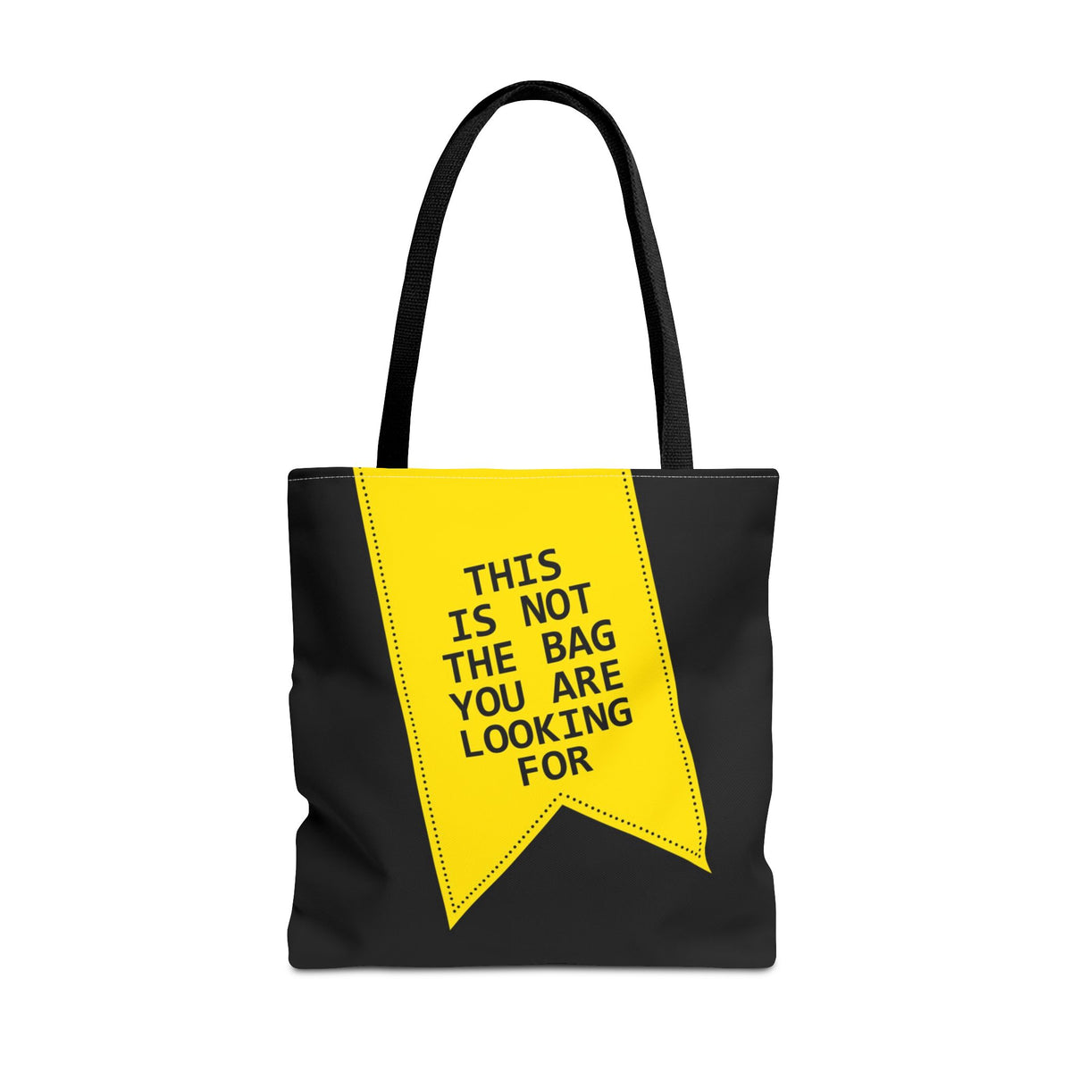 This Is Not The Bag You Are Looking For Tote Bag — Printed Green Travel Tote