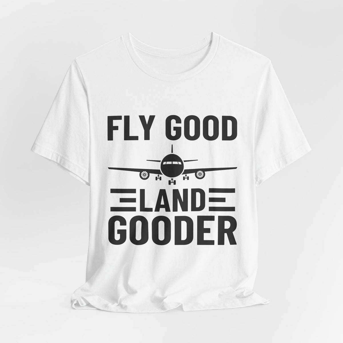 Fly Good Land Gooder  Unisex Jersey Tee - Perfect for Aviation Enthusiasts