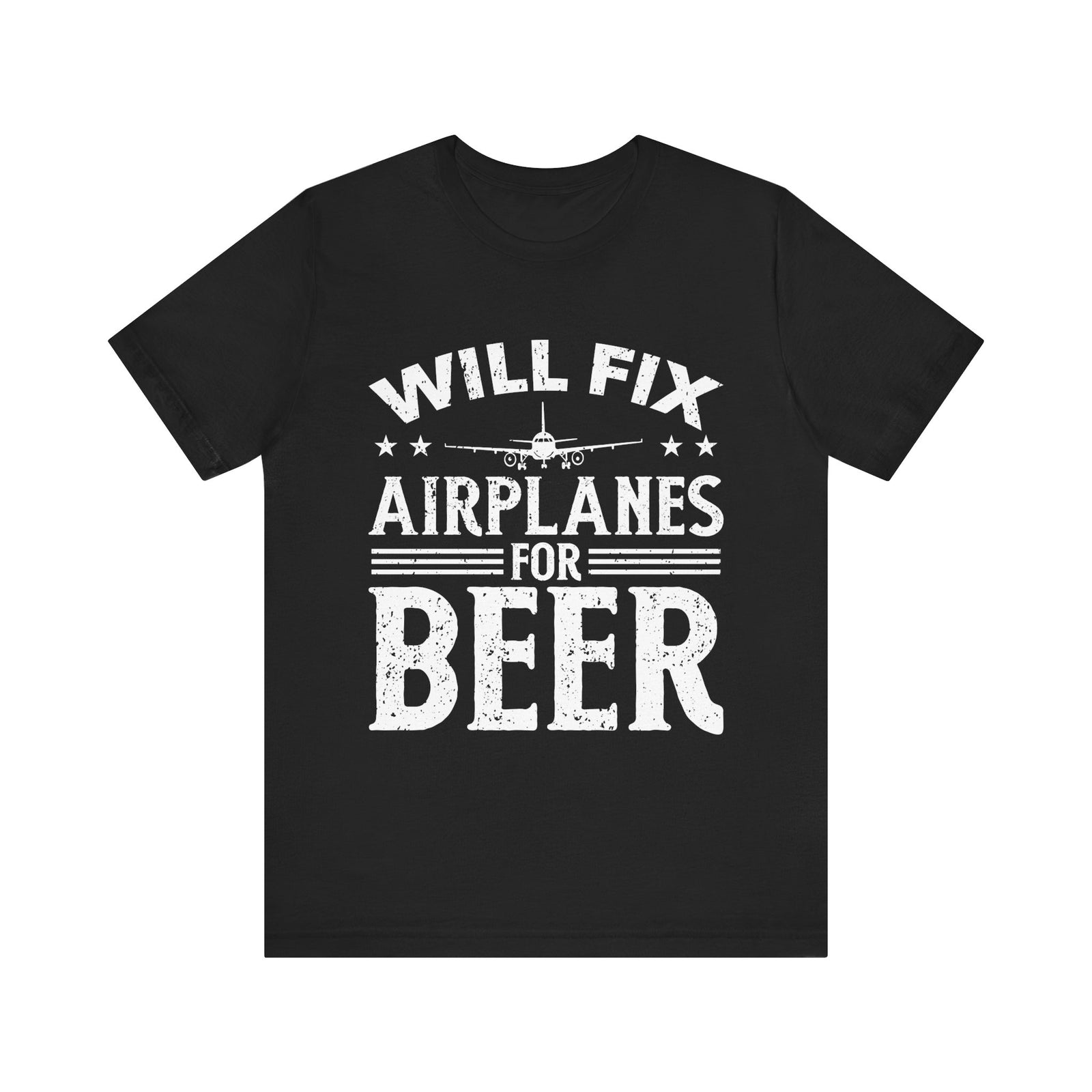 Will Fix Airplanes For Beer  - Unisex Jersey Tee