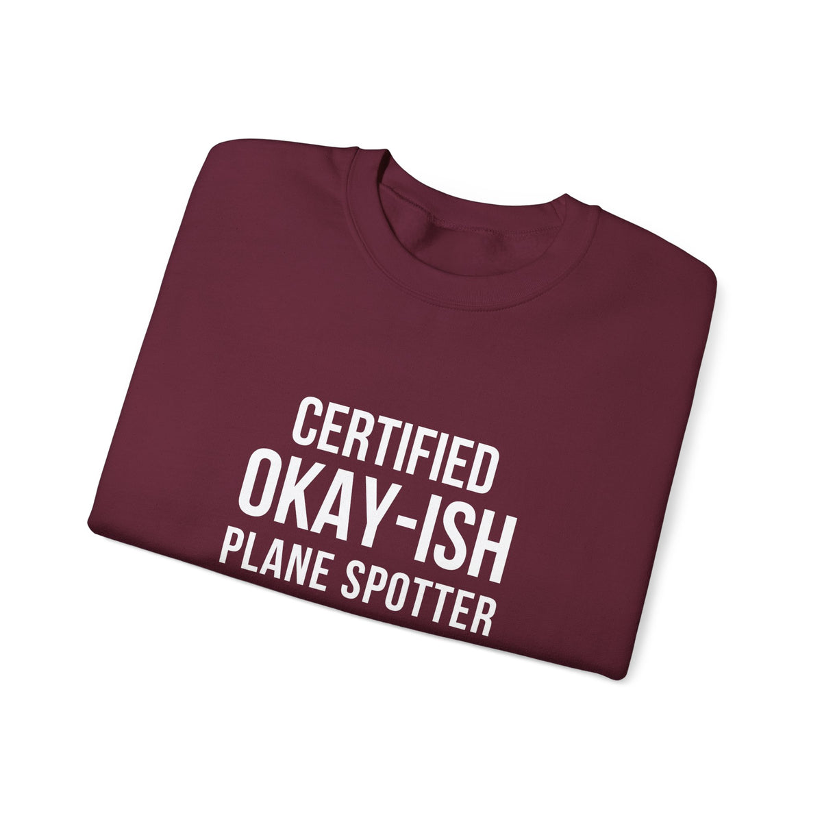 Certified Okay-ish Plane Spotter -  Crewneck Sweatshirt