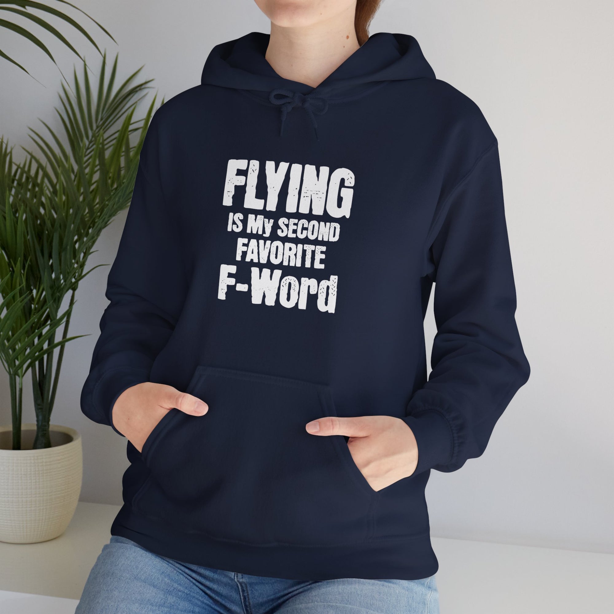 Flying Is My Second Favrite Word  - Pullover Hoodie