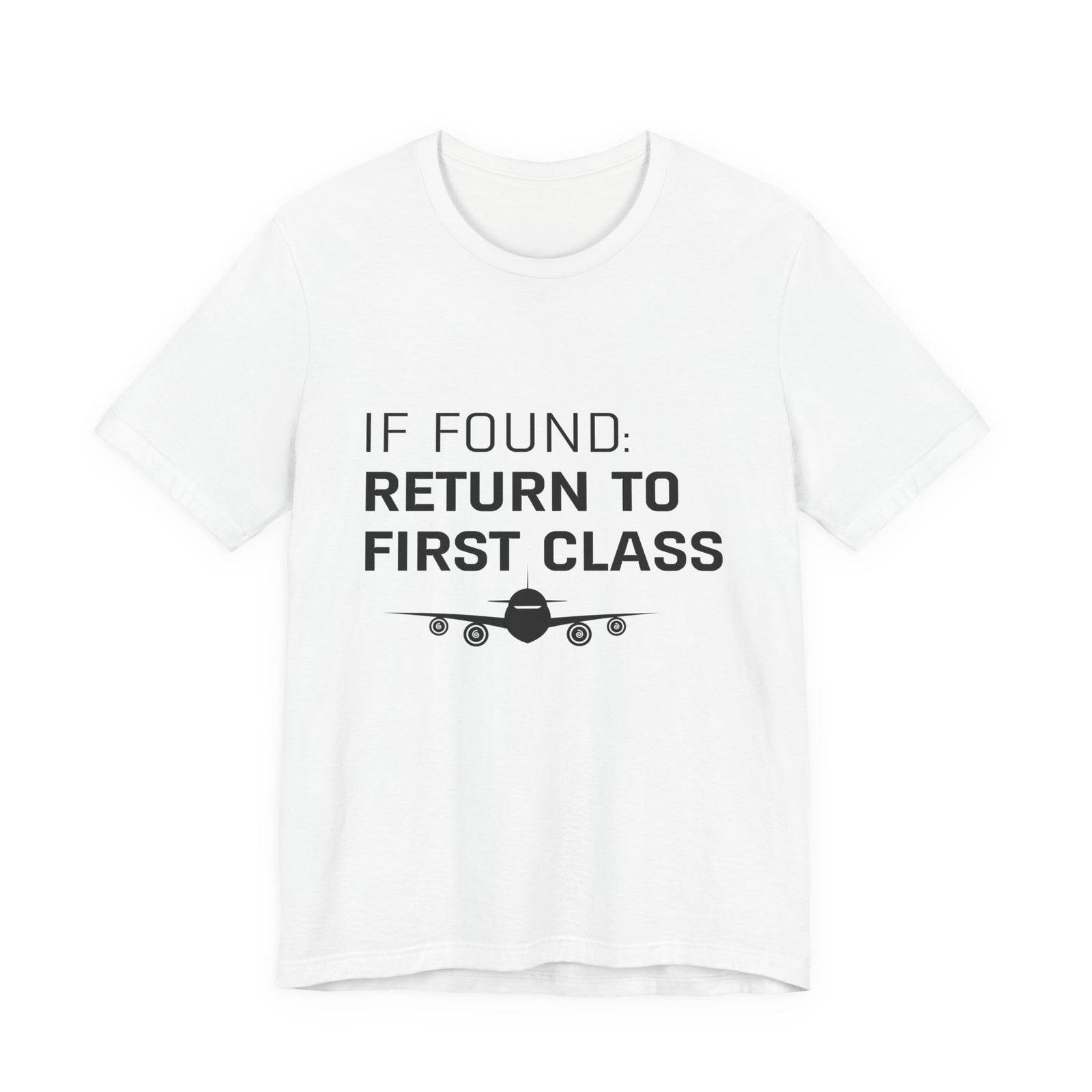 If Found: Return To First Class - Unisex Jersey Tee