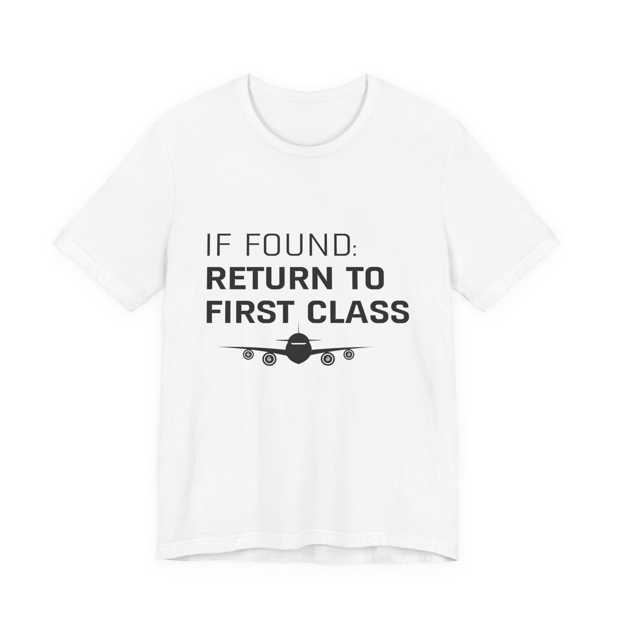 If Found: Return To First Class - Unisex Jersey Tee