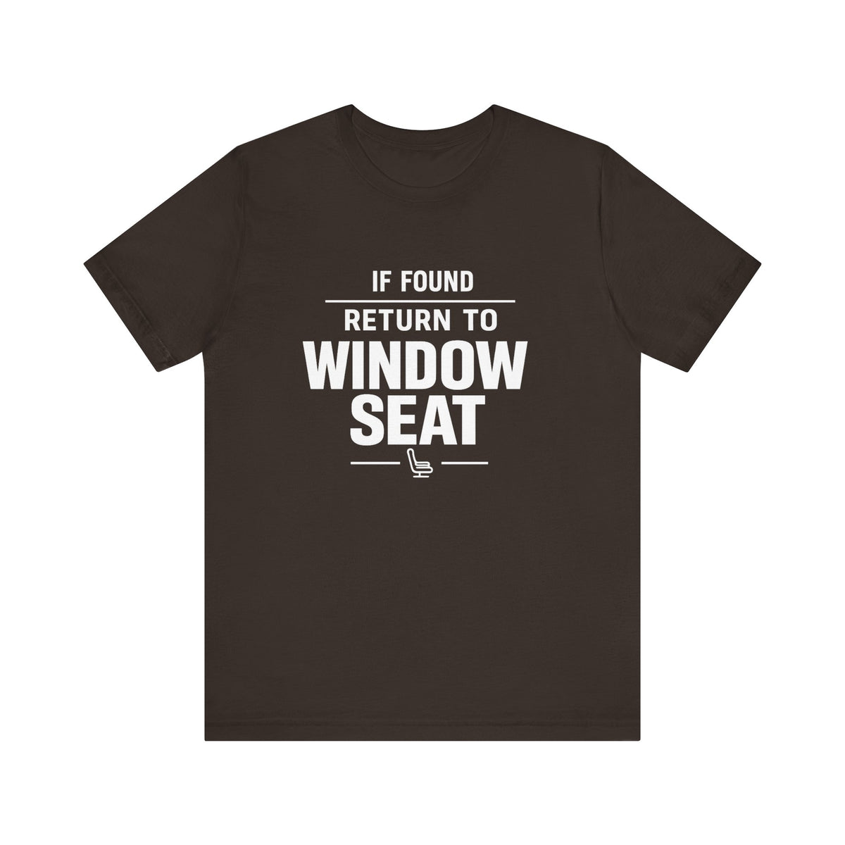 If Found Return to Window Seat - Unisex Jersey Tee