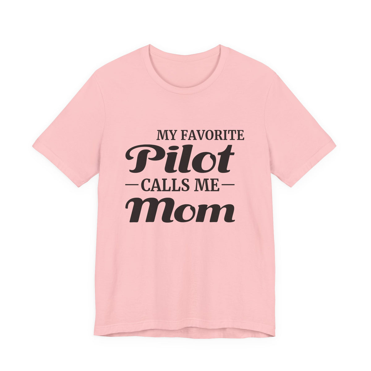 My Favorite Pilot Calls Me Mom Unisex Jersey Tee - Perfect for Aviation Enthusiasts