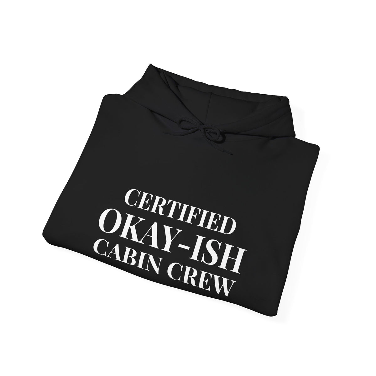Certified Okay-ish Cabin Crew - Pullover Hoodie
