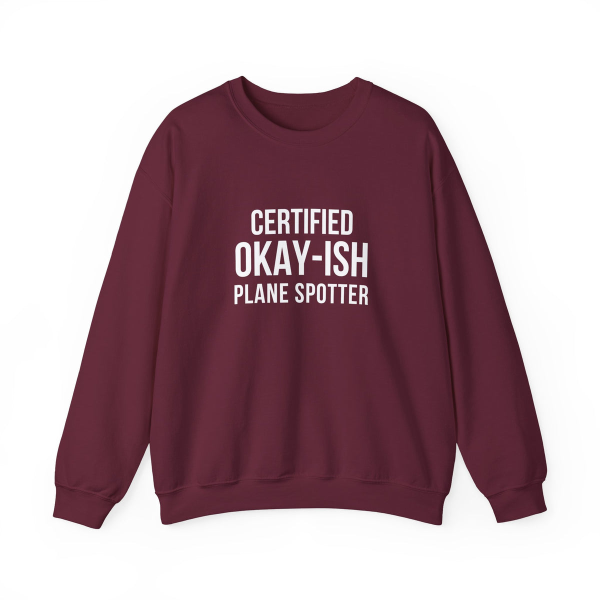 Certified Okay-ish Plane Spotter -  Crewneck Sweatshirt