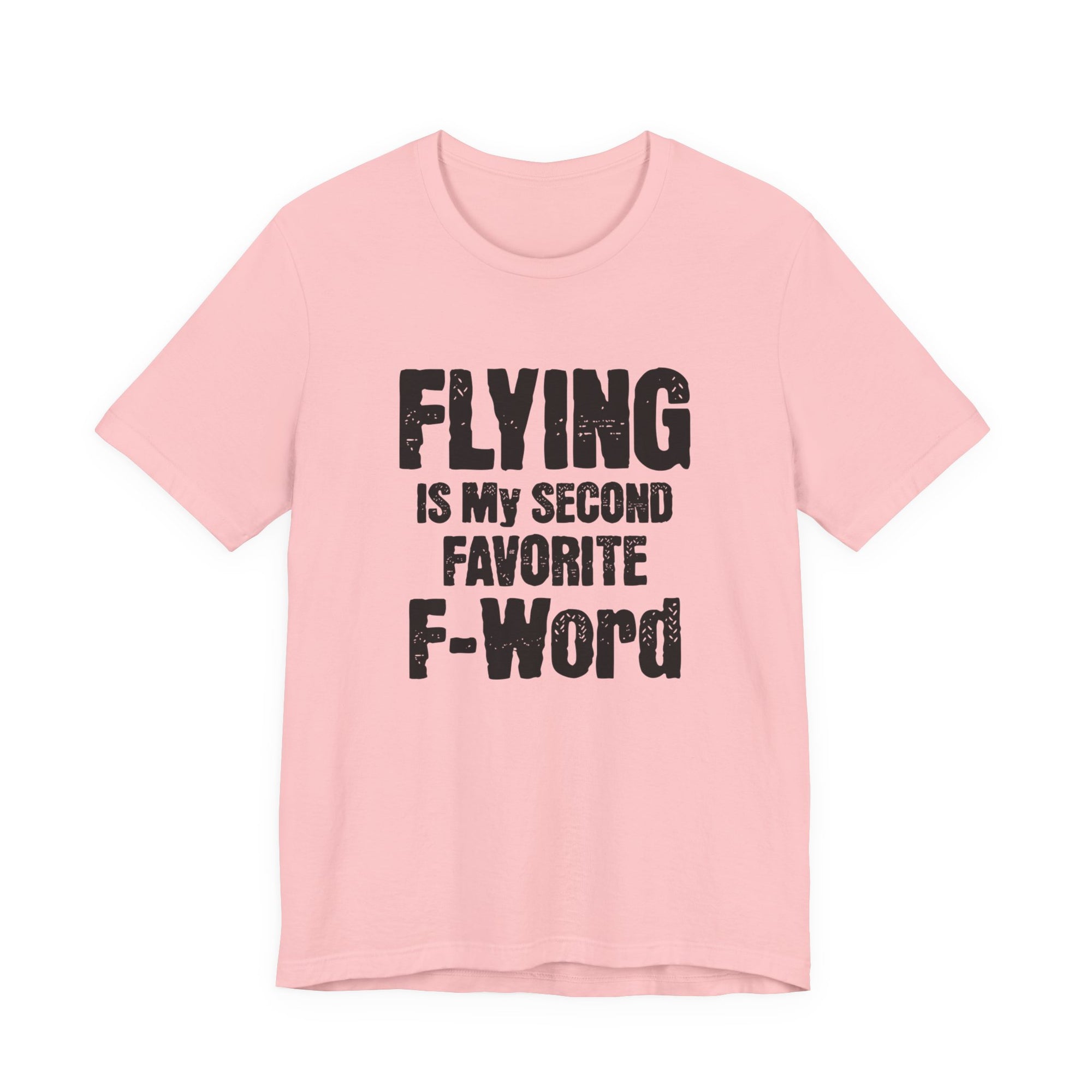 Flying Is My Second Favorite F-Word  Unisex Jersey Tee - Perfect for Aviation Enthusiasts