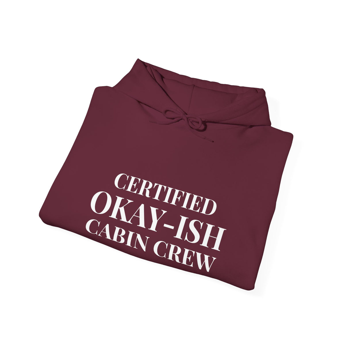 Certified Okay-ish Cabin Crew - Pullover Hoodie