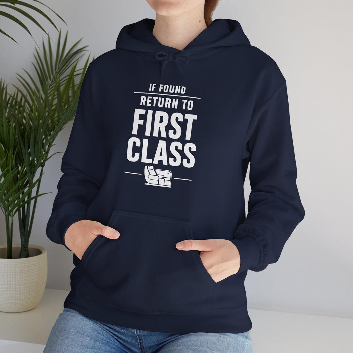 If Found: Return to First Class  - Pullover Hoodie