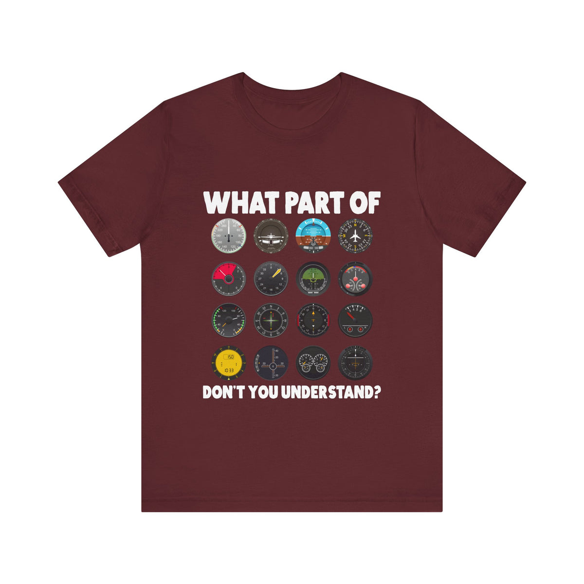 What Part Of Don't You Understand?  - Unisex Jersey Tee