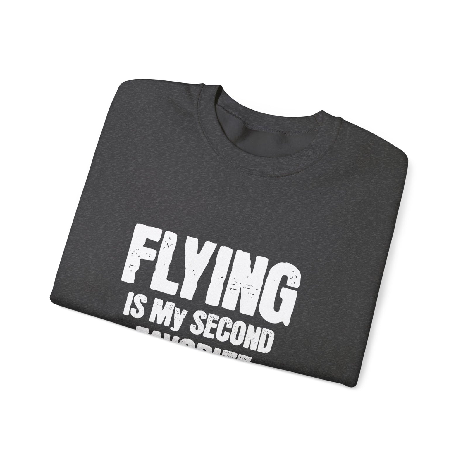 Flying Is My Second Favrite F word Crewneck Sweatshirt - Travel Inspiring Cozy Apparel